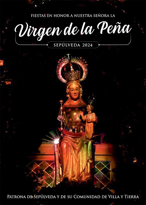 Fiestas en honor a Nuestra Señora de la Peña 2024 Sepúlveda